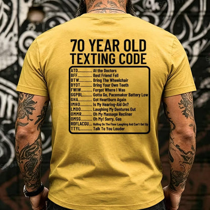 70 Year Old Texting Code Funny Back T-Shirts