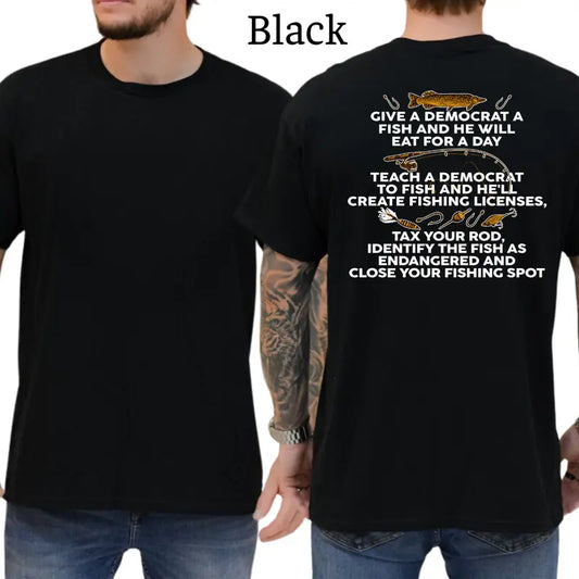 Give a Democrat a Fish Graphic T-Shirt