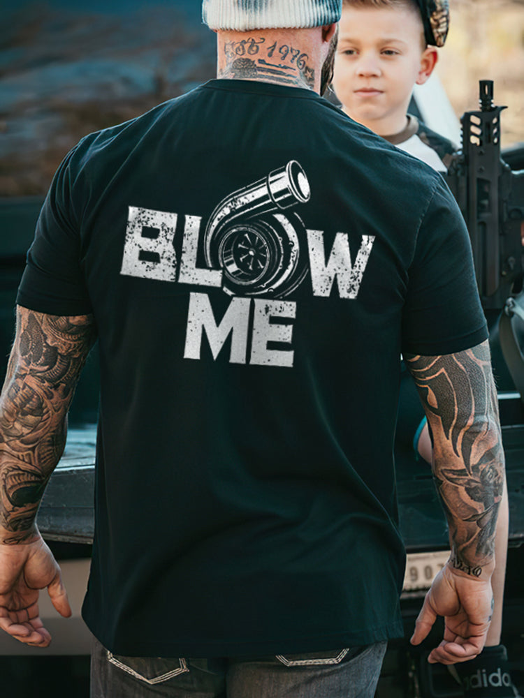 Blow Me T-shirt