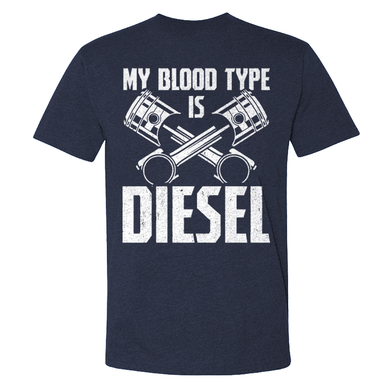 My Blood Type Is Diesel T-shirt