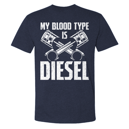 My Blood Type Is Diesel T-shirt