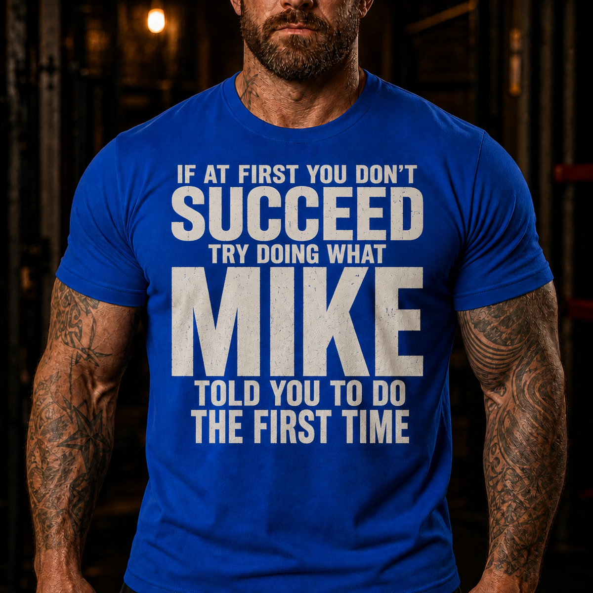 Try Doing What Mike Told You Graphic T-Shirt