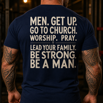 Men Get Up Go To Church Lead Your Family Back Print T-Shirt