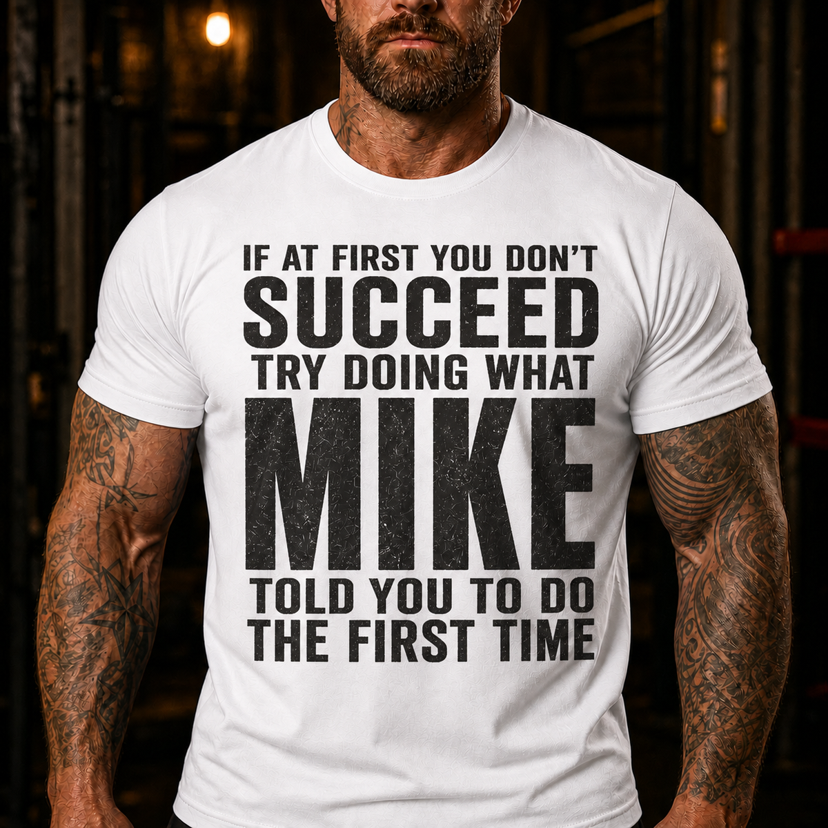Try Doing What Mike Told You Graphic T-Shirt