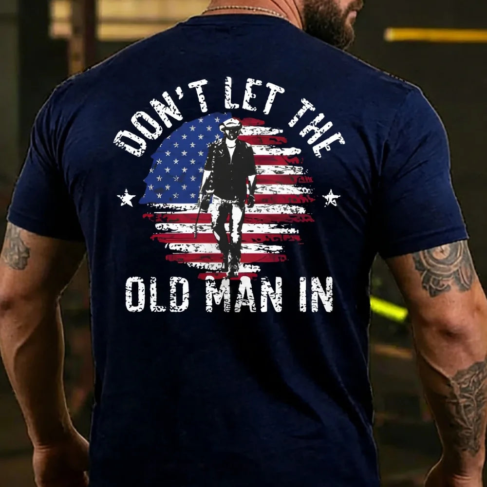 Don't Let The Old Man In T-shirts