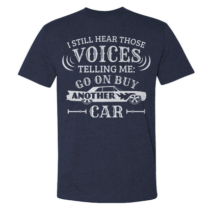 I Still Hear Those Voices Telling Me Another Car T-shirt