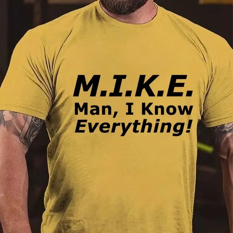 M. I. K. E. Man, I Know Everything Graphic T-Shirt