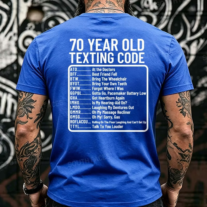 70 Year Old Texting Code Funny Back T-Shirts