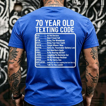 70 Year Old Texting Code Funny Back T-Shirts