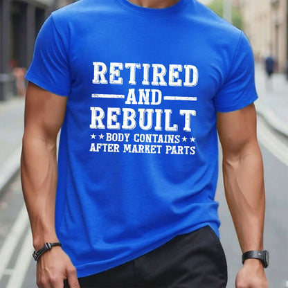Retired And Rebuilt Body Contains After Market Parts Graphic T-Shirt