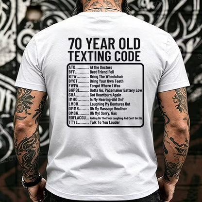 70 Year Old Texting Code Funny Back T-Shirts