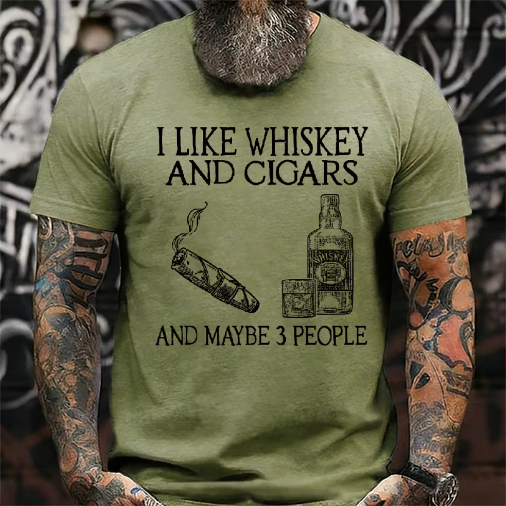 I Like Whiskey And Cigars And Maybe 3 People Graphic T-Shirt