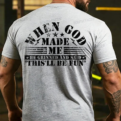 When God Made Me He Grinned and Said funny Sarcastic Saying  Back T-shirts