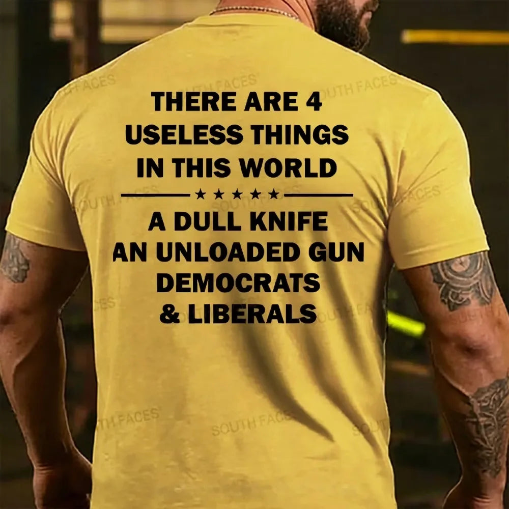 There Are 4 Useless Things In This World Funny Back T-shirt
