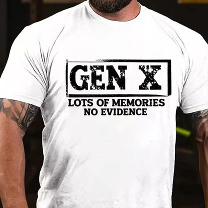 Gen X Lots Of Memories No Evidence Graphic T-Shirt
