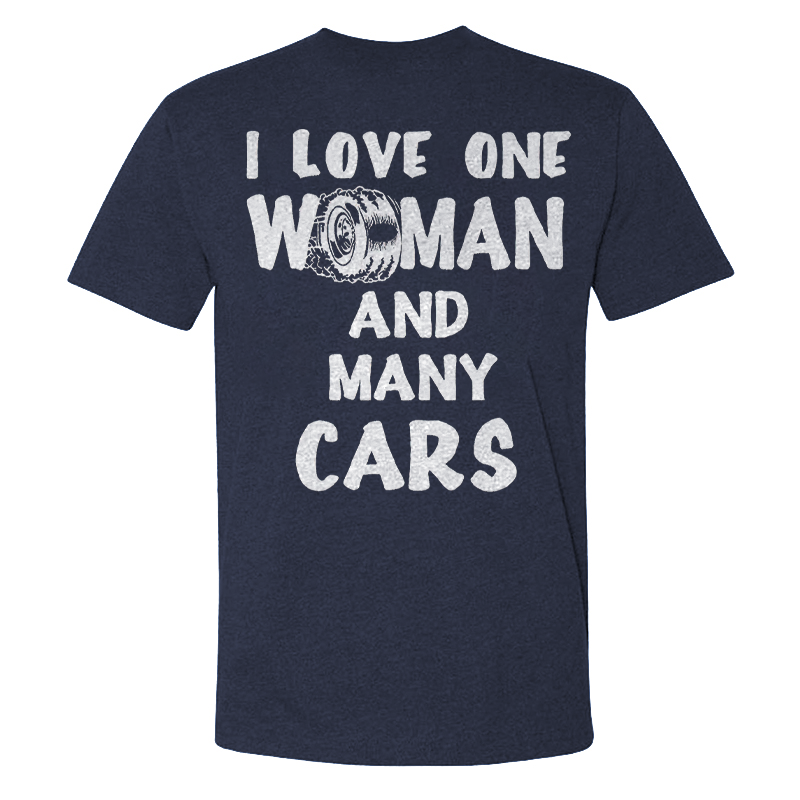 I Love One Woman And Many Cars T-shirts