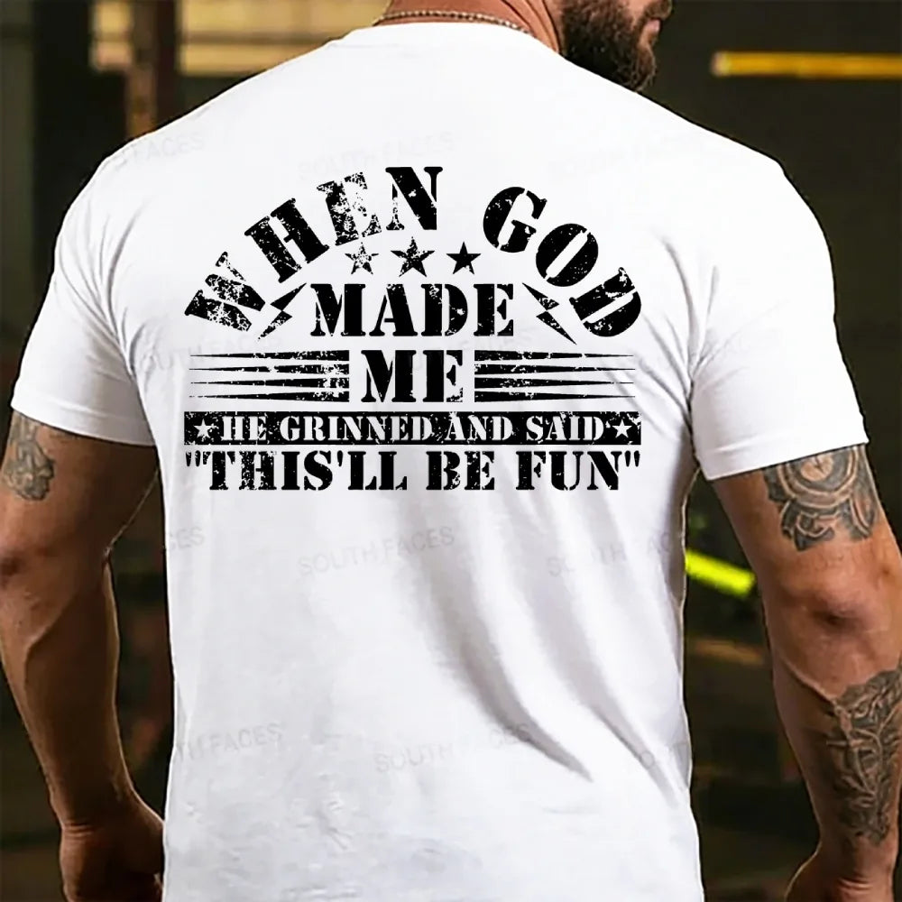 When God Made Me He Grinned and Said funny Sarcastic Saying  Back T-shirts