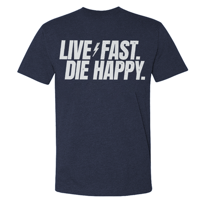 Live Fast Die Happy T-shirt