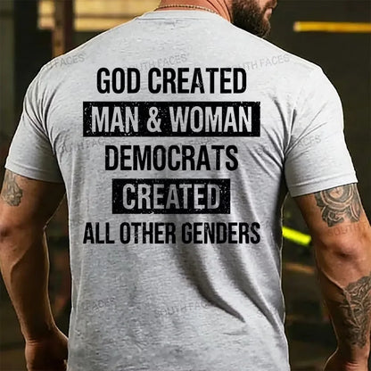 God Created Man & Woman Democrats Created All Other Genders Back T-shirt