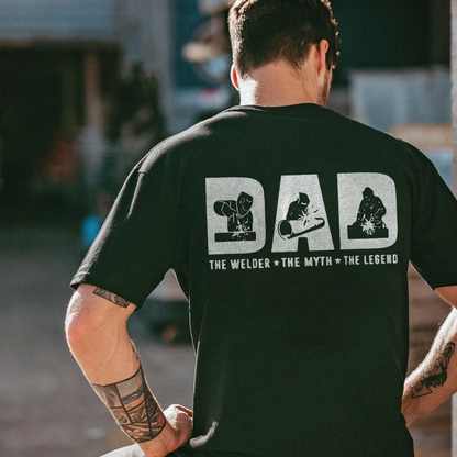 Dad The Welder The Myth The Legend T-shirt