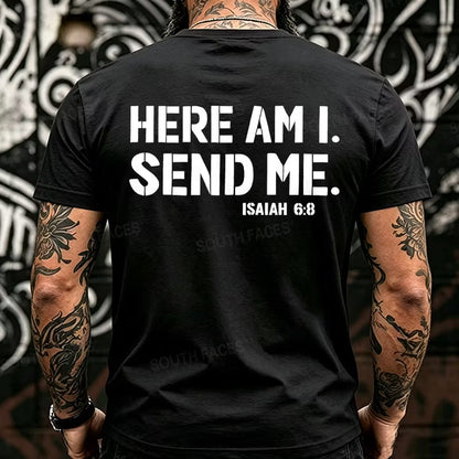 Here Am I. Send Me. Isaiah 6:8 Funny Back T-Shirts