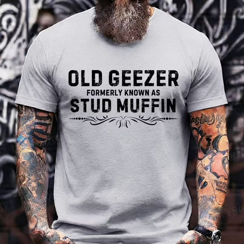 Old Geezer Formerly Known As Stud Muffin Graphic T-Shirt
