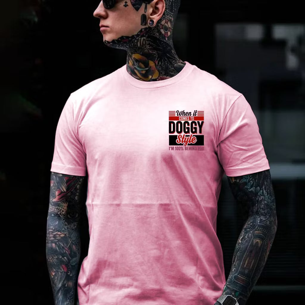 WHEN IT COMES TO DOGGY STYLE Modern Style Print T-shirt