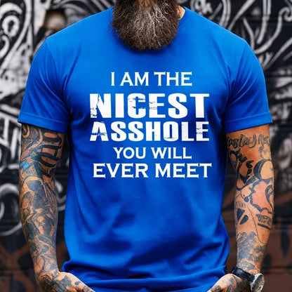 I'm The Nicest Asshole You'll Ever Meet Graphic T-Shirt