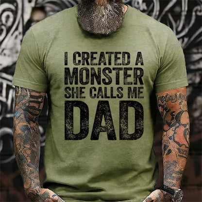 I Created A Monster She Calls Me Dad Graphic T-Shirt