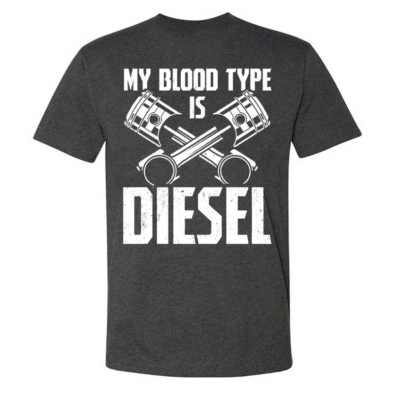My Blood Type Is Diesel T-shirt