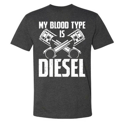 My Blood Type Is Diesel T-shirt