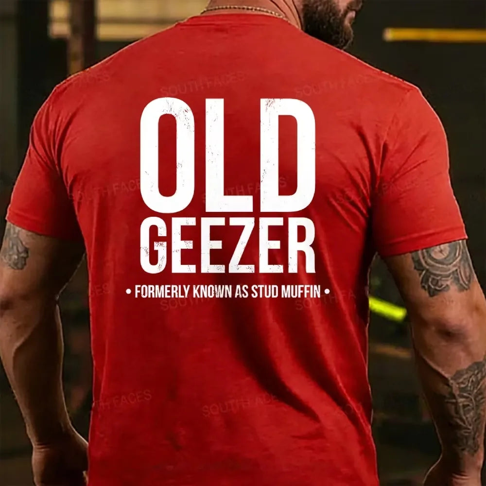 Men's Old Geezer Formerly Known As Stud Muffin Back T-shirts