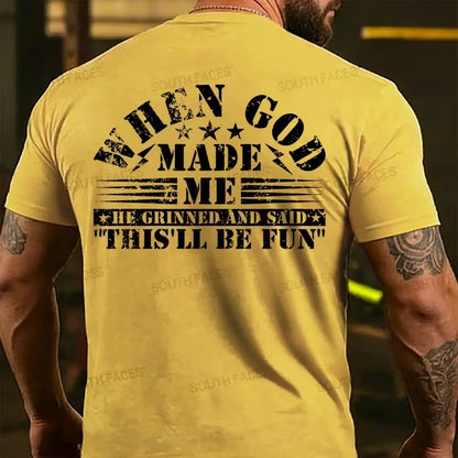 When God Made Me He Grinned and Said funny Sarcastic Saying  Back T-shirts