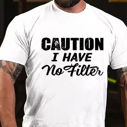 Caution I Have No Filter Graphic T-Shirt