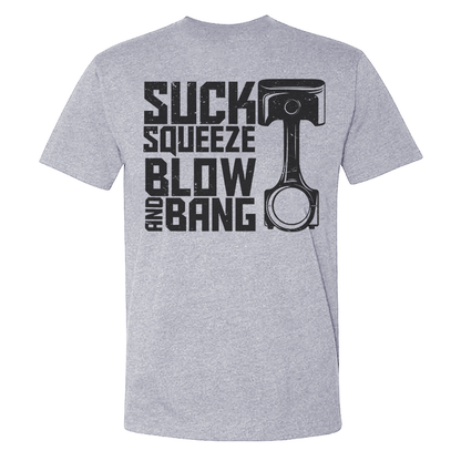 Suck Squeeze Blow And Bang T-shirts