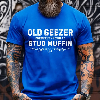 Old Geezer Formerly Known As Stud Muffin Graphic T-Shirt