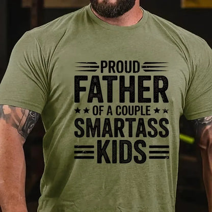 Proud Father Of A Couple Smartass Kids Graphic T-Shirt