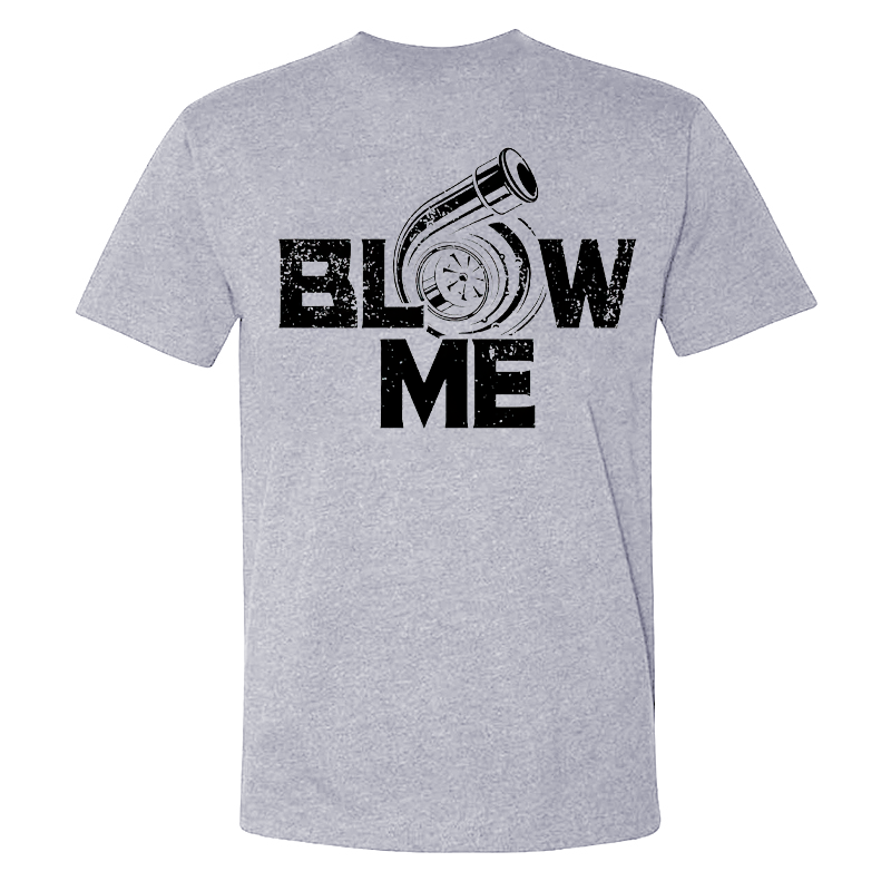 Blow Me T-shirt