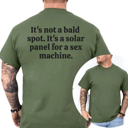 It's Not a Bald Sport It's a Solar Panel for a Sex Machine Graphic T-Shirt