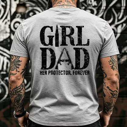 Girl Dad Her Protector, Forever  Back T-Shirts