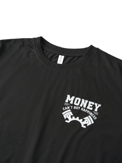 Money Can't Buy Happiness But It Can Buy Car Parts And That Is Pretty Much The Same Thing T-shirt