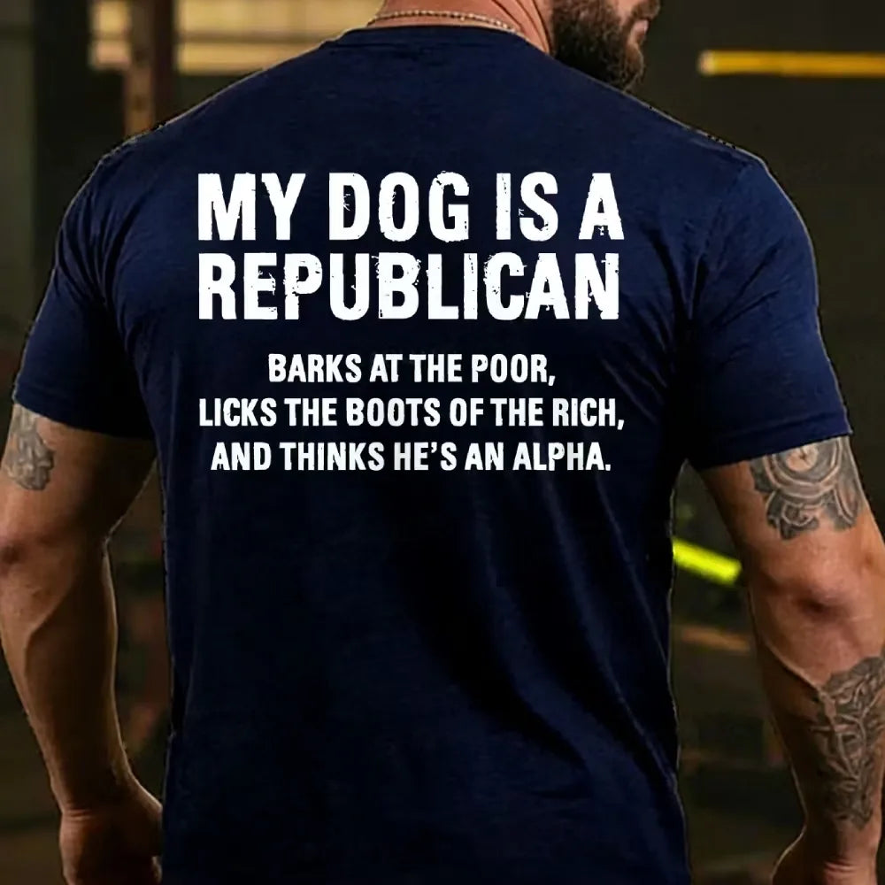 My Dog Is A Republican Funny Back T-shirt