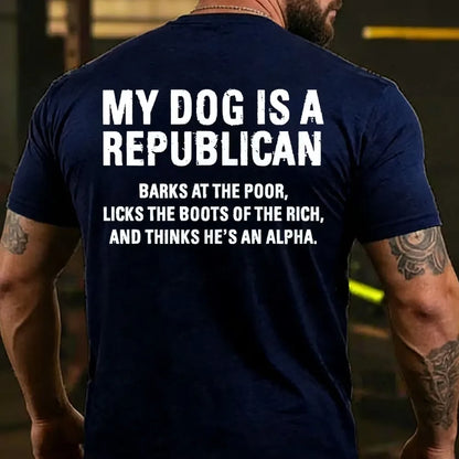 My Dog Is A Republican Funny Back T-shirt