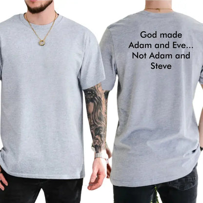 GOD Made Adam and Eve Not Adam and Steve Graphic T-Shirt