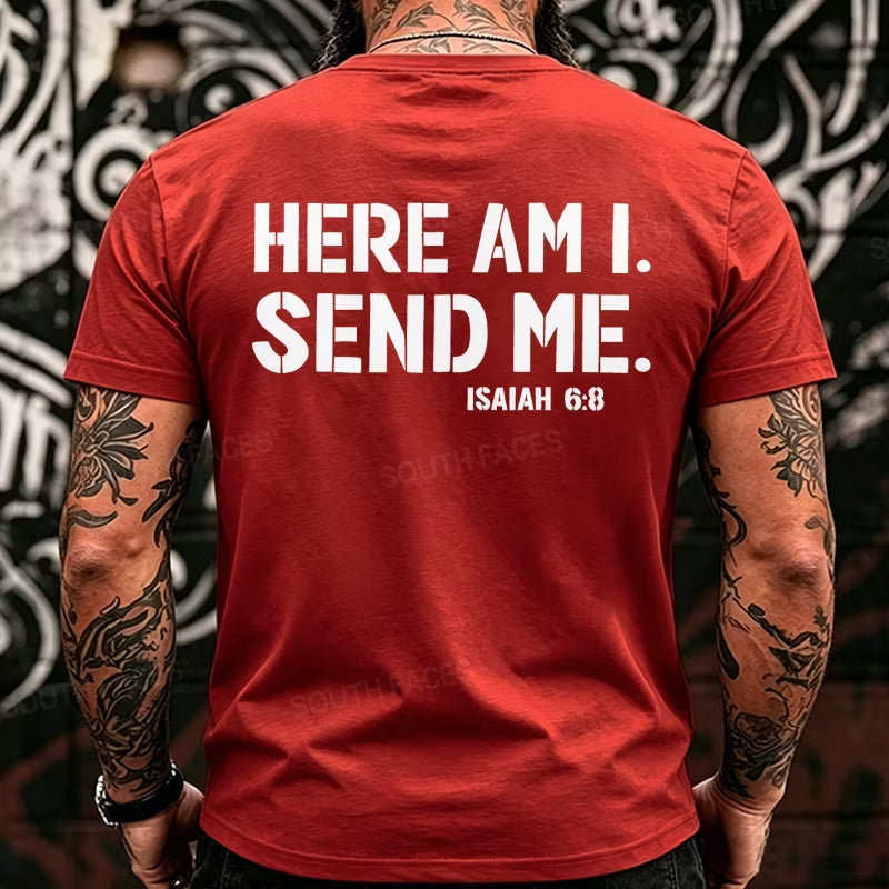 Here Am I. Send Me. Isaiah 6:8 Funny Back T-Shirts