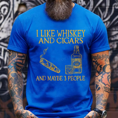 I Like Whiskey And Cigars And Maybe 3 People Graphic T-Shirt