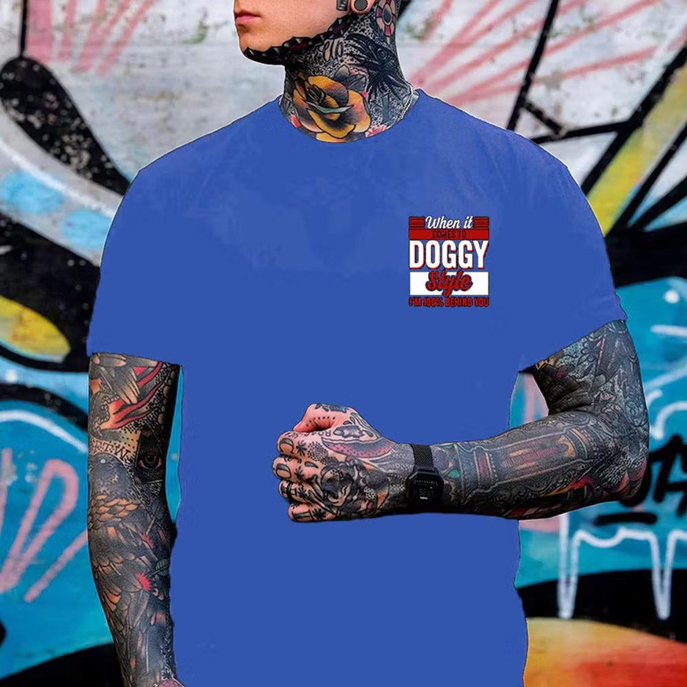 WHEN IT COMES TO DOGGY STYLE Modern Style Print T-shirt