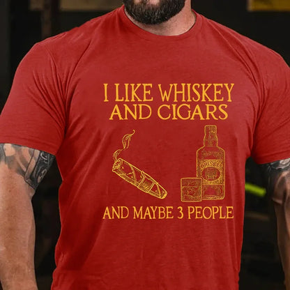 I Like Whiskey And Cigars And Maybe 3 People Graphic T-Shirt