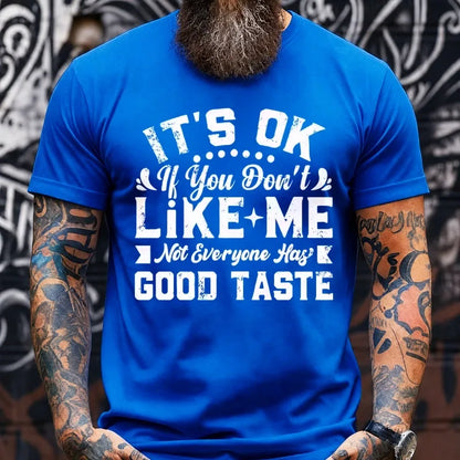 It's Ok If You Don't Like Me Graphic T-Shirt