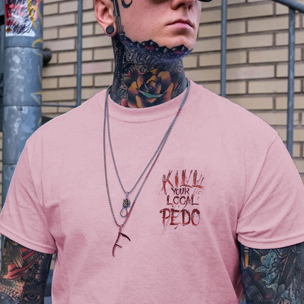 KILL YOUR LOCAL PEDO Red Letter White Print T-shirt
